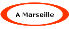 A Marseille