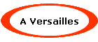 A Versailles